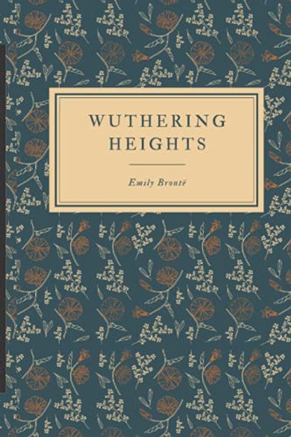 Cover Art for 9798542843742, Wuthering Heights by Emily Brontë