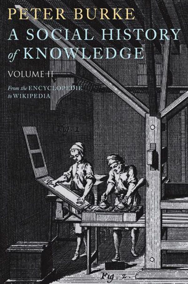 Cover Art for 9780745650425, A Social History of Knowledge II by Peter Burke