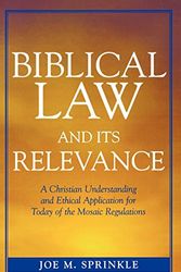 Cover Art for 9780761833710, Biblical Law and It's Relevance by Joe M. Sprinkle