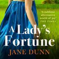 Cover Art for 9781835335529, A Lady's Fortune by Jane Dunn