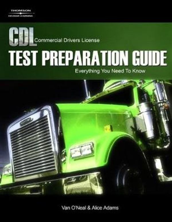 Cover Art for 9781418038472, CDL Test Preparation Guide by Alice Adams