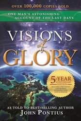 Cover Art for 9781462121083, Visions of Glory5-Year Anniversary Edition by John Pontius
