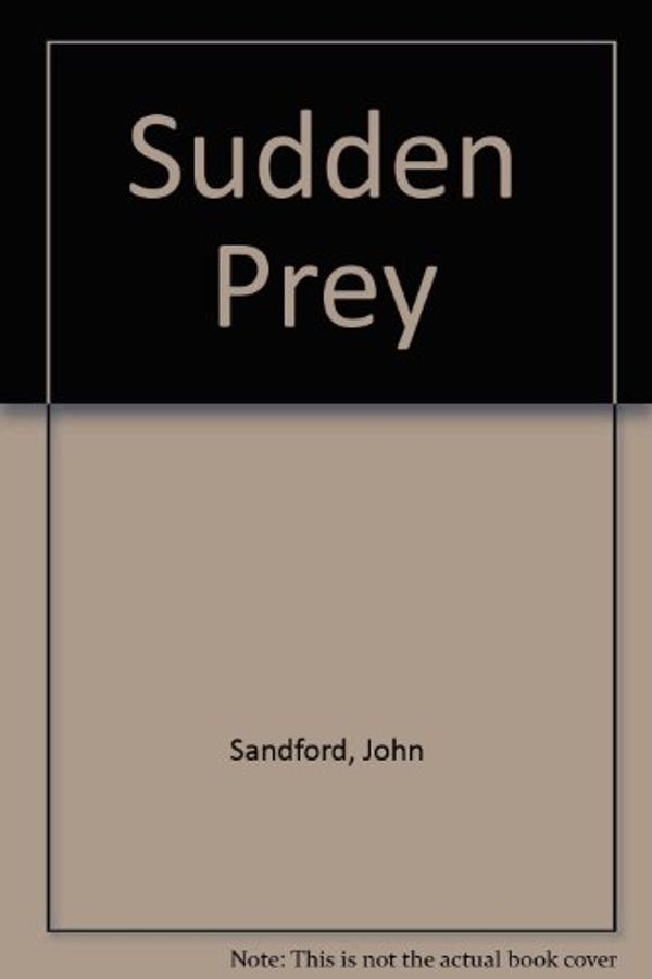 Cover Art for 9781417801497, Sudden Prey by John Sandford