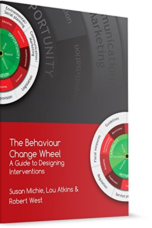 Cover Art for 9781291846058, The Behaviour Change Wheel - A Guide To Designing Interventions by Susan Michie, Lou Atkins, Robert West