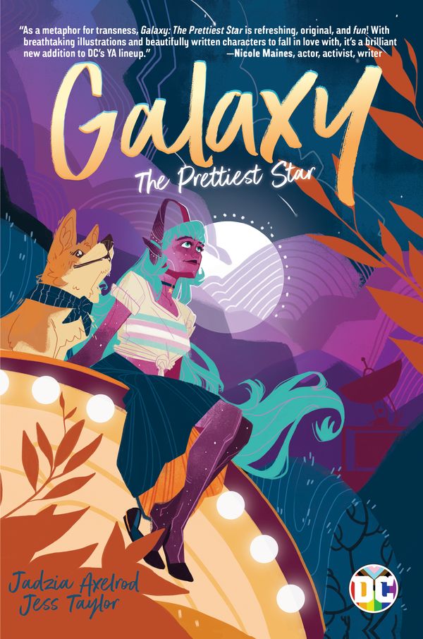Cover Art for 9781401298531, Galaxy: The Prettiest Star by Jadzia Axelrod