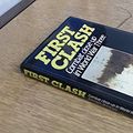 Cover Art for 9780853687368, First Clash by Kenneth Macksey