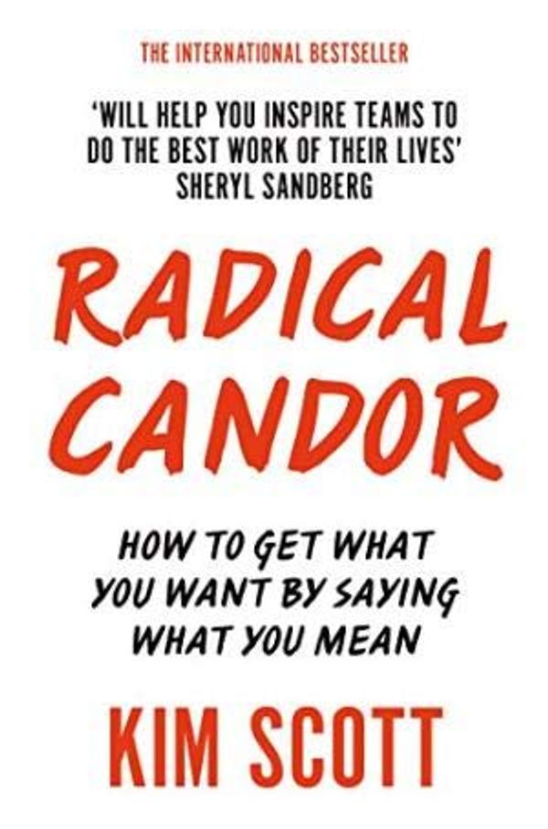 Cover Art for B07PBB3XN7, [By Kim Scott ] Radical Candor: How to Get What You Want by Saying What You Mean (Paperback)【2018】by Kim Scott (Author) (Paperback) by Kim Scott