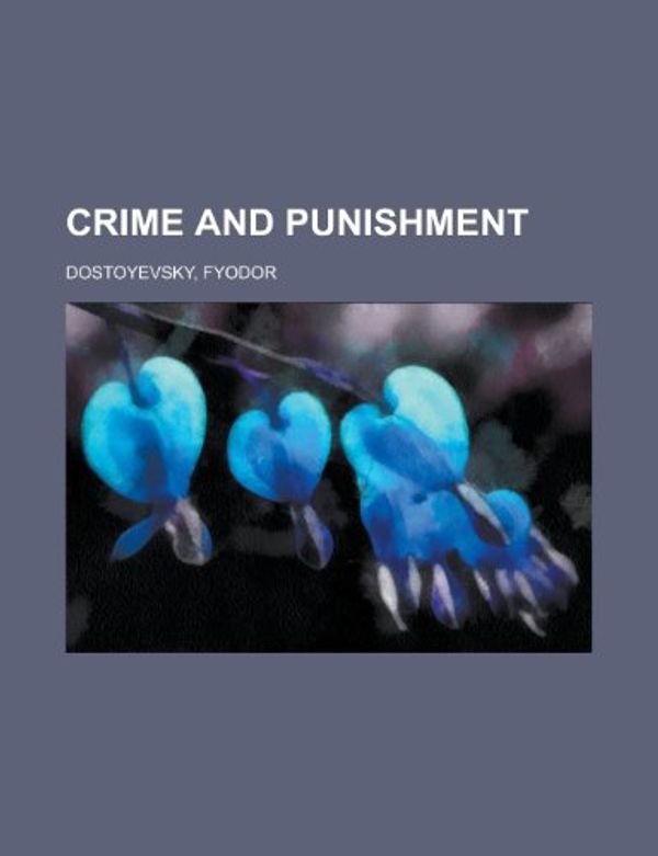 Cover Art for 9781770451247, Crime and Punishment by Fyodor Dostoyevsky