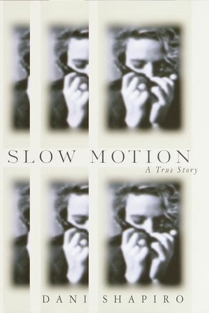 Cover Art for 9780307828002, Slow Motion by Dani Shapiro