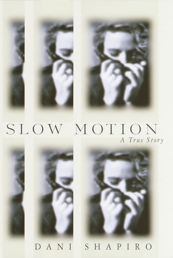 Cover Art for 9780307828002, Slow Motion by Dani Shapiro