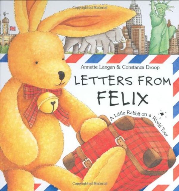 Cover Art for 9781593840341, Letters from Felix by Annette Langen, Laura Lindgren