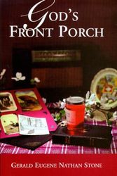 Cover Art for 9780964051393, God's Front Porch by Gerald E. Stone; Gerald E. N. Stone