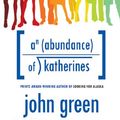 Cover Art for 9781423324539, An Abundance of Katherines by John Green
