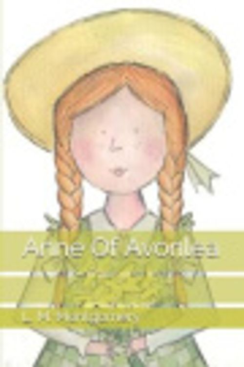 Cover Art for 9781692898724, Anne Of Avonlea by L. M. Montgomery