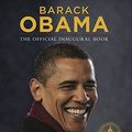 Cover Art for B0085OGE4O, Barack Obama: The Official Inaugural Book by David Hume Kennerly & Robert McNeely & Pete Souza