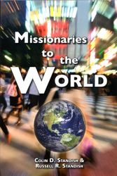Cover Art for 9780923309091, Missionaries to the World by Colin D. Standish