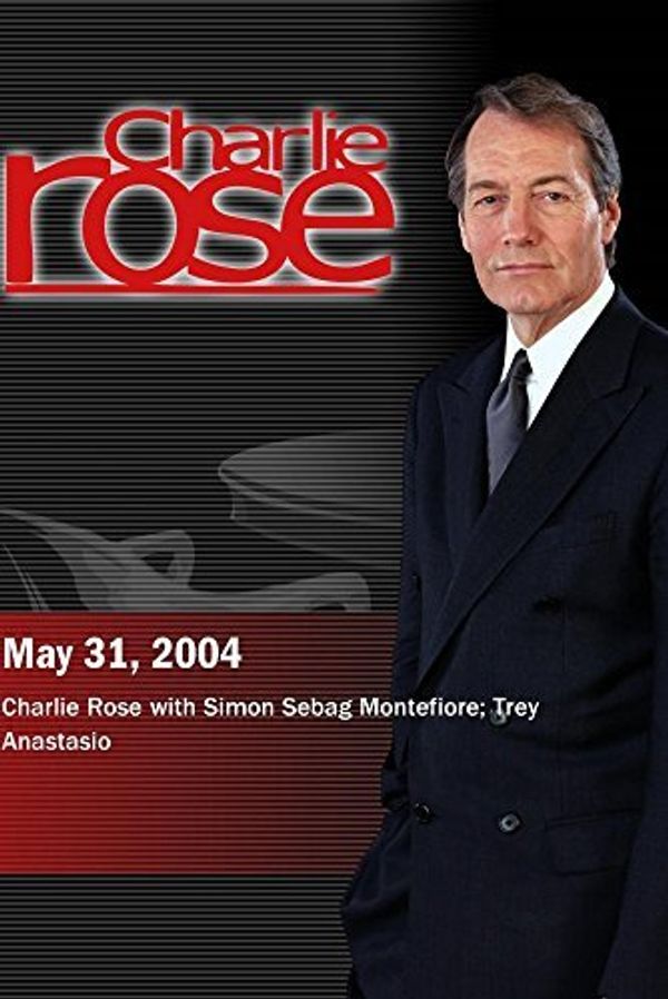 Cover Art for 0779628651580, Charlie Rose with Simon Sebag Montefiore; Trey Anastasio (May 31, 2004) by Unknown