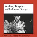 Cover Art for 9783150198971, A Clockwork Orange by Anthony Burgess