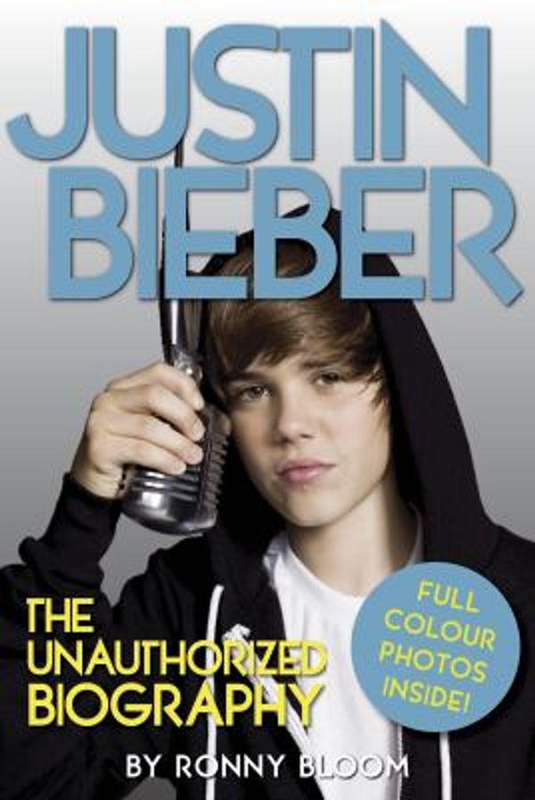 Cover Art for 9781409390343, Justin Bieber by Ronny Bloom