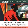 Cover Art for 9780563478300, "The Big Sleep: Two Radio 4 Full-cast Dramatisations (BBC Radio Collection) by Raymond Chandler