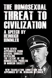 Cover Art for 9781644676004, The Homosexual Threat to Civilization: A Speech by Heinrich Himmler by Heinrich Himmler