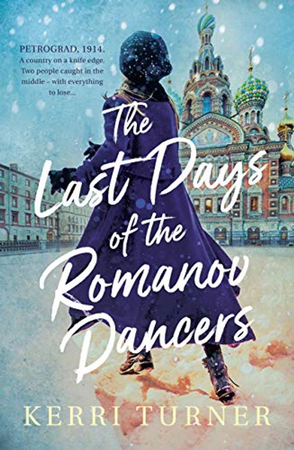 Cover Art for B07GRJ9W2B, The Last Days of the Romanov Dancers by Kerri Turner