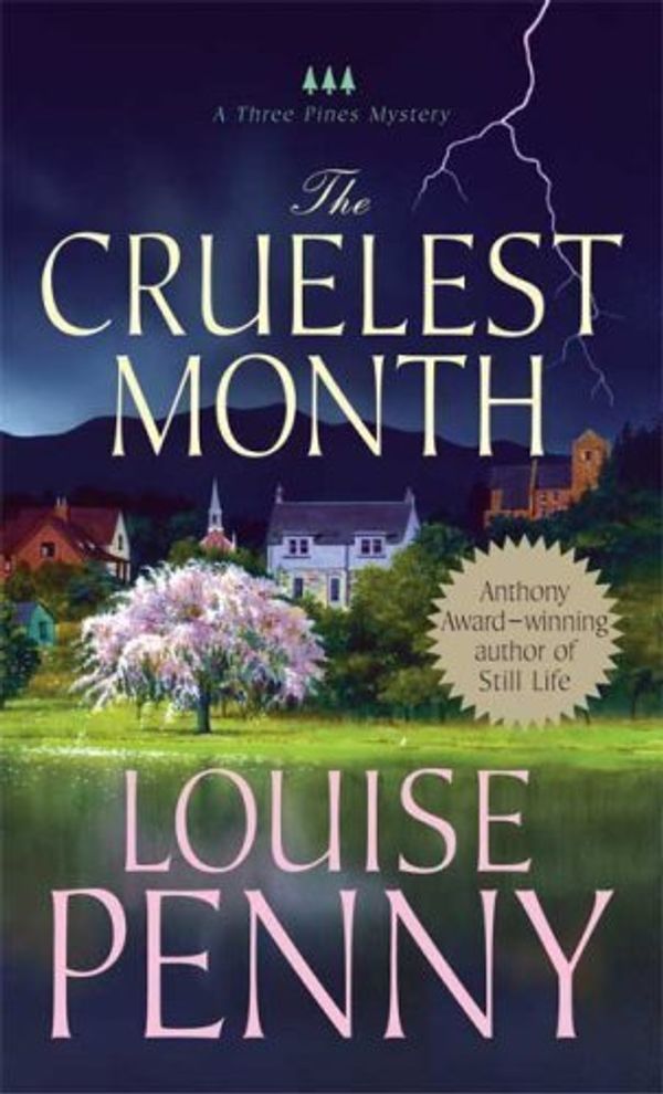 Cover Art for B010WF7T7E, The Cruelest Month: A Chief Inspector Gamache Novel by Penny, Louise (2008) Mass Market Paperback by Louise Penny