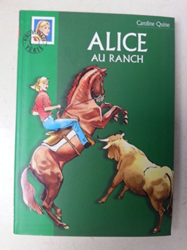 Cover Art for 9782012003590, Alice au ranch by Caroline Quine