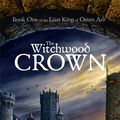Cover Art for 9781473603202, The Witchwood Crown: Book One of The Last King of Osten Ard by Tad Williams