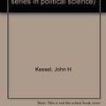 Cover Art for 9780870942112, Presidential campaign politics: Coalition strategies and citizen response (The Dorsey series in political science) by John H Kessel