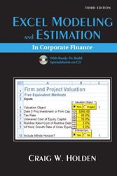 Cover Art for 9780136025610, Excel Modeling and Estimation in Corporate Finance by Craig W. Holden