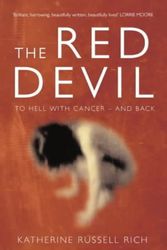 Cover Art for 9780413770103, The Red Devil : To Hell with Cancer and Back by Rich, Katherine Russell