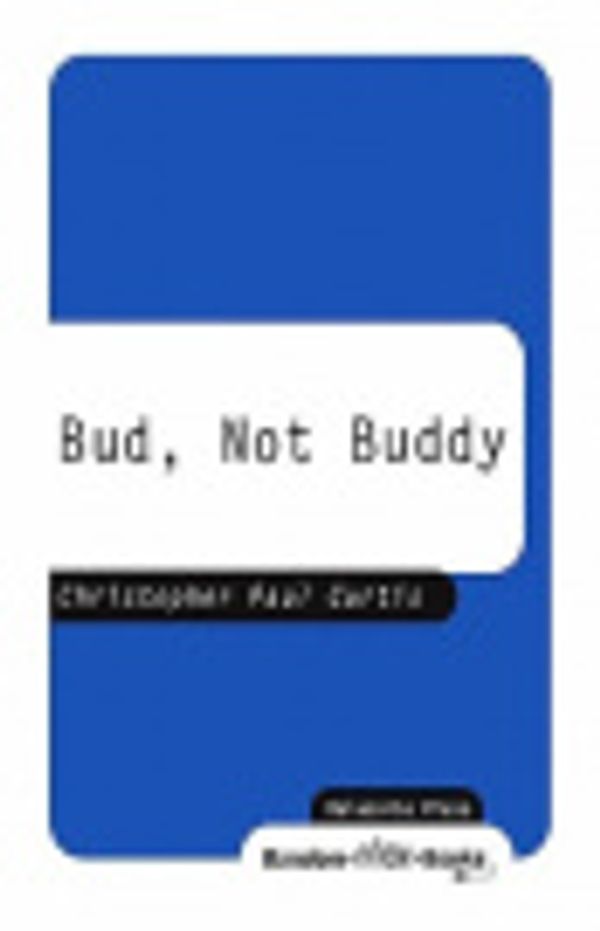 Cover Art for 9785551152903, Bud, Not Buddy by Christopher Paul Curtis