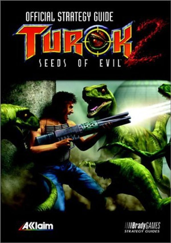 Cover Art for 0752073868130, Turok 2: Seeds of Evil Official Strategy Guide by Tim Bogenn