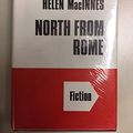 Cover Art for 9780854562626, North from Rome by Helen Macinnes