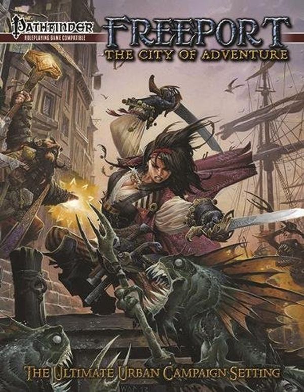 Cover Art for 9781934547564, Freeport the City of Adventure by James Bell, O'Duffy, Patrick, Chris Pramas, Robert J. Schwalb