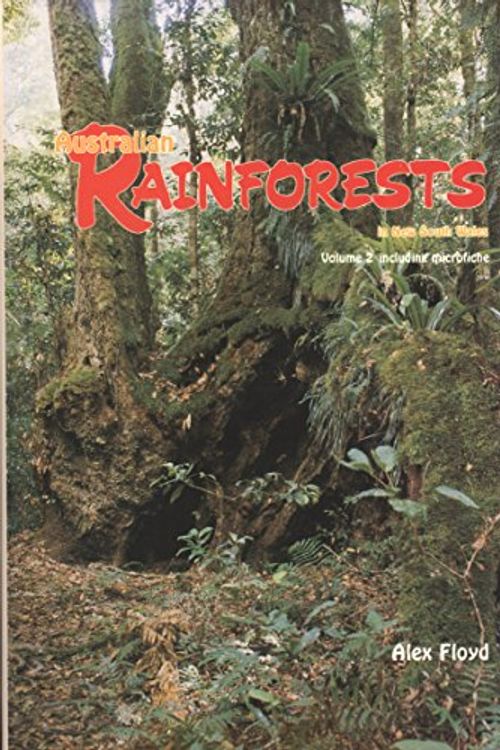 Cover Art for 9780949324320, Australian Rainforests in New South Wales: Vol 2 by Alexander G. Floyd