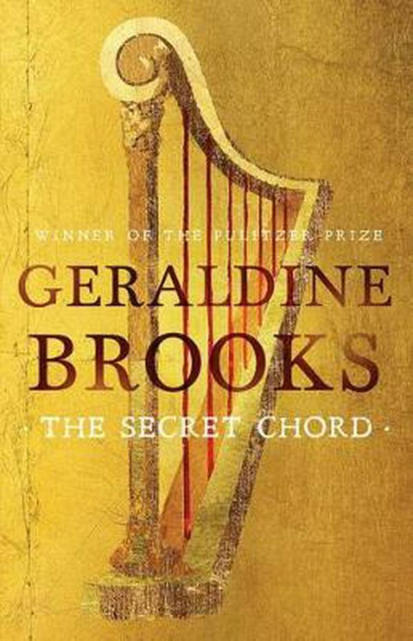 Cover Art for 9780733634284, The Secret Chord: The Australian Bestseller by Geraldine Brooks