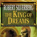 Cover Art for 9780061051715, The King of Dreams by Robert Silverberg