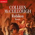 Cover Art for 9783442352821, Rubikon by Colleen McCullough