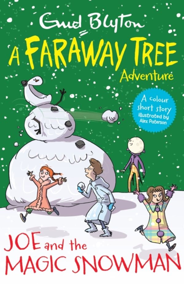 Cover Art for 9781405286077, Joe and the Magic SnowmanA Faraway Tree Adventure by Enid Blyton