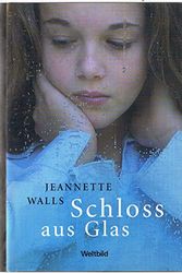 Cover Art for 9783828983175, Schloss aus Glas by Jeannette Walls