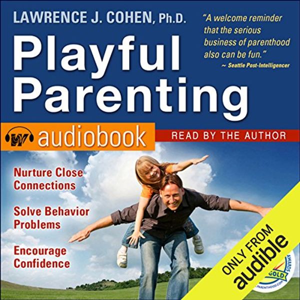 Cover Art for B00NPBB2US, Playful Parenting by Lawrence J. Cohen