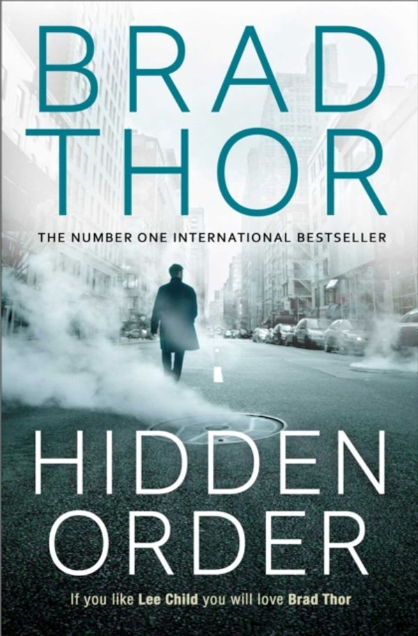 Cover Art for 9781471135170, Hidden Order by Brad Thor