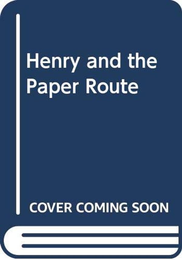Cover Art for 9780606046954, Henry and the Paper Route by Beverly Cleary, Louis Darling