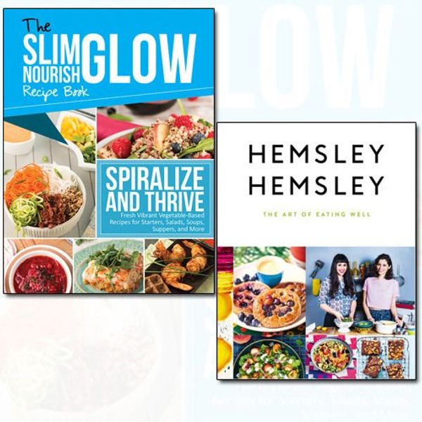 Cover Art for 9789123510092, Spiralize and Thrive Vegetable-Based Recipes and Art of Eating Well [Hardcover] 2 Books Bundle Collection by Dalila Tarhuni, Jasmine Hemsley, Melissa Hemsley