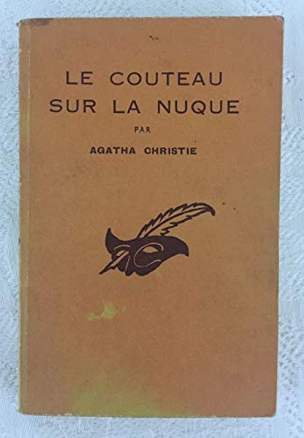 Cover Art for B00I4CZ7JU, LE COUTEAU SUR LA NUQUE (Lord Edgware dies) by Agatha Christie