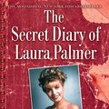 Cover Art for 9781451664782, The Secret Diary of Laura Palmer by Jennifer Lynch