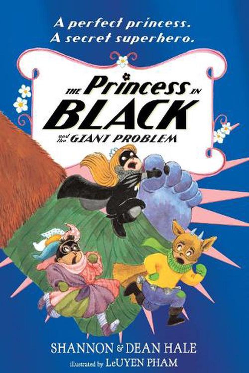 Cover Art for 9781406396690, The Princess in Black and the Giant Problem by Shannon Hale, Dean Hale