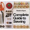 Cover Art for 9780895770264, Complete Guide to Sewing by Reader's Digest Publishers